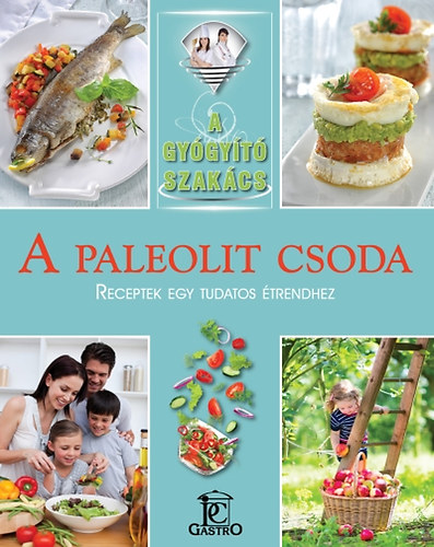 Hargitai György; Csigó László - A paleolit csoda