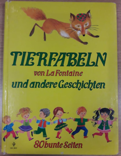 Lafontaine - Tierfabeln von LaFontaine und andere Geschichten