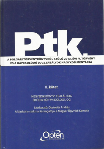 A polgri trvnyknyvrl szl 2013. vi V. trvny s a kapcsold jogszablyok nagykommentrja II. ktet