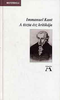 Immanuel Kant - A tiszta ész kritikája