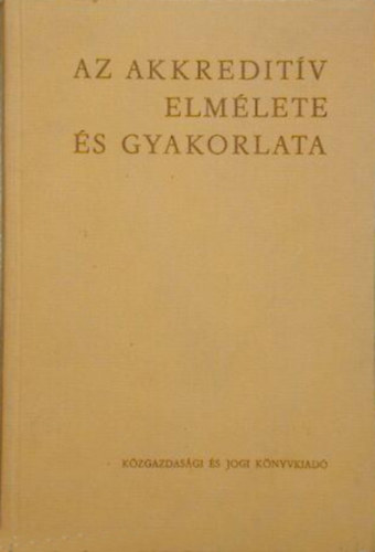 Kovts Sndor   - Szilgyi Ern - Az akkreditv elmlete s gyakorlata.
