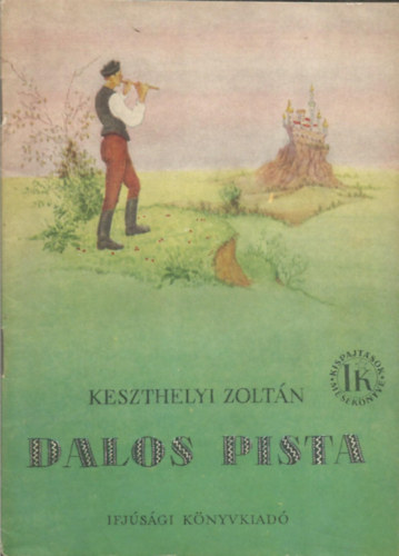 Keszthelyi Zoltn - Dalos Pista