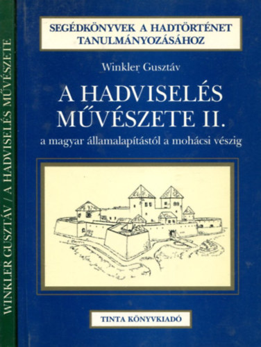 Winkler Guszt�v - 2 db Winkler k�tet: A hadvisel�s m�v�szete - A hadvisel�s m�v�szete II.