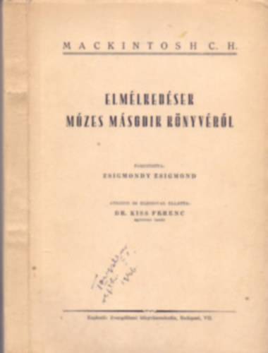 Mackintosh C.H., Zsigmondy Zsigmond (ford.) - Elmlkedsek Mzes msodik knyvrl