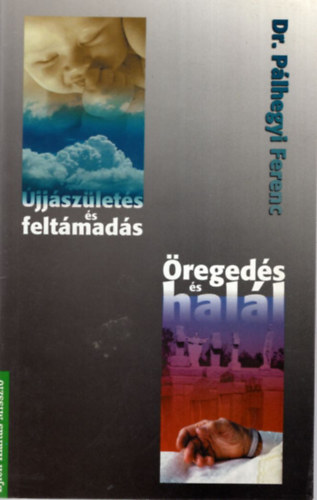 Dr. Plhegyi Ferenc - regeds s hall- jjszlets s feltmads