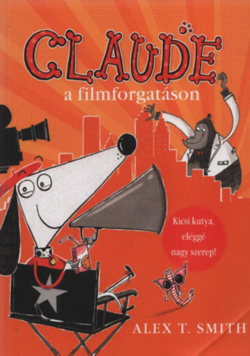 Alex T. Smith - Claude a filmforgatson