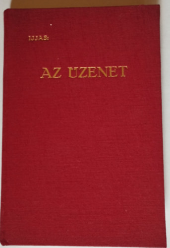 Ijjas Antal - Az üzenet