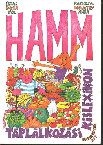 D�sa �va-Komj�thy Anna - Hamm/t�pl�lkoz�si kislexikon/