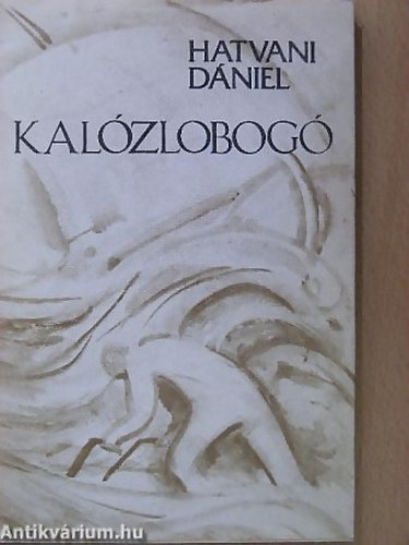 SZERZŐ Hatvani Dániel - Kalózlobogó