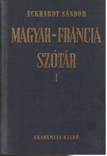 Eckhardt Sndor - Magyar-francia sztr I-II.