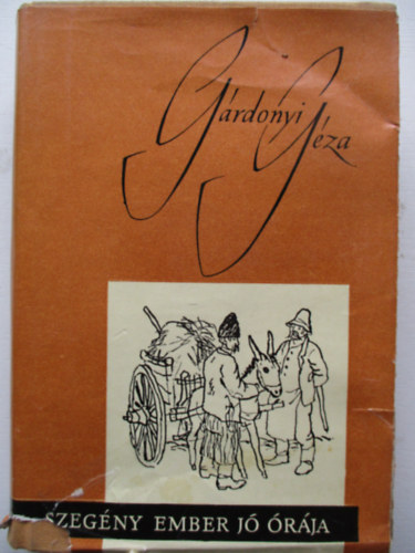 Grdonyi Gza - Szegny ember j rja