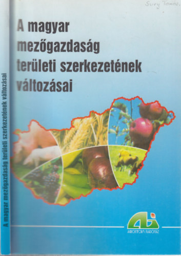 Bernt Tivadar (szerk.) - A magyar mezgazdasg terleti szerkezetnek vltozsai