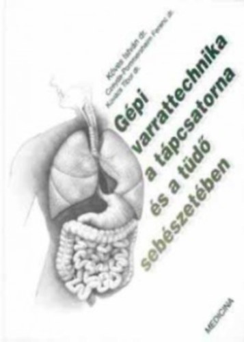 K�ves Istv�n (szerkeszt�) - G�pi varrattechnika a t�d�- �s a t�pcsatorna-seb�szetben