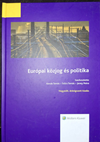 Kende Tams; Szcs Tams; Jeney Petra - Eurpai kzjog s politika