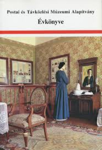 Postai �s T�vk�zl�si M�zeumi Alap�tv�ny �vk�nyve 1996