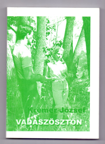 Krmer Jzsef - Vadszsztn - Az emberi kapcsolatok a vonzsok klcsnssgtl fggnek