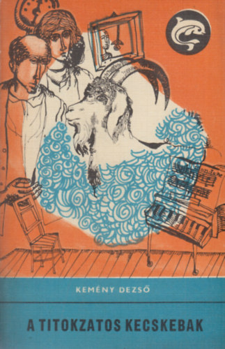 Kemény Dezső - A titokzatos kecskebak (Delfin könyvek)