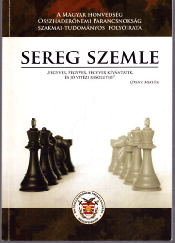 Csan�di Csaba (f�szerk.) - Seregszemle VII. �vfolyam 2. sz�m 2009. �prilis-j�nius