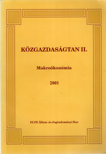 Matheisz Erzs�bet (szerk.) - K�zgazdas�gtan II.-Makro�kon�mia 2001