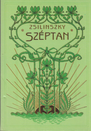 Zsilinszky Mihály - A széptan előcsarnoka