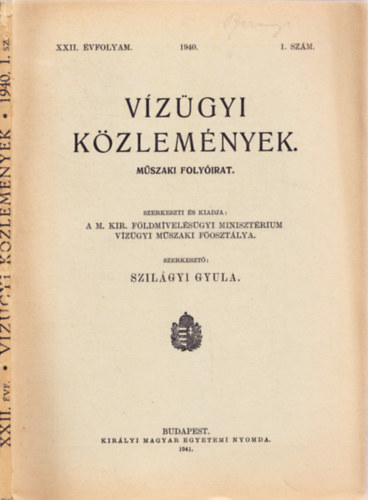 Szilgyi Gyula (szerk.) - Vzgyi kzlemnyek. XXII. vfolyam. 1940. 1. szm.