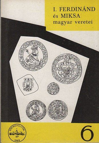 Zalni Bla - I. Ferdinnd s Miksa magyar veretei