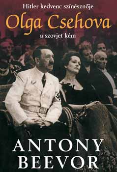 Antony Beevor - Olga Csehova a szovjet km