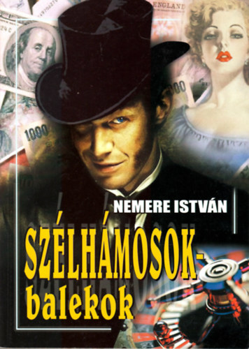 Nemere Istvn - Szlhmosok - balekok