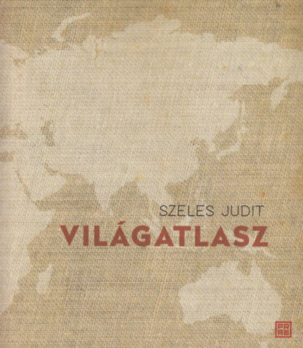 Szeles Judit - Vil�gatlasz