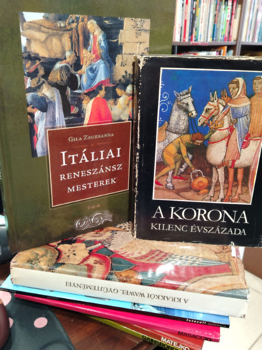 Gila Zsuzsanna, Katona Tam�s, Jerzy Szablowski, B�r�ny Zolt�n, J�zsef Tak�cs, Gy�rgy Kel�nyi - K�NYVMENT� AJ�NLAT, 7 DB. Albumok. It�liai renesz�nsz mesterek, A korona kilenc �vsz�zada, A krakk�i Wawel gy�jtem�nyei, Fot�suli mindenkinek, Masaccio, Matejko, Gainsborough