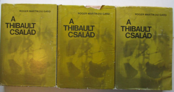 Roger Martin Du Gard - A Thibault család I-III.