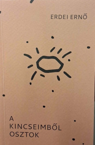 Erdei Ern� - A kincseimb�l osztok