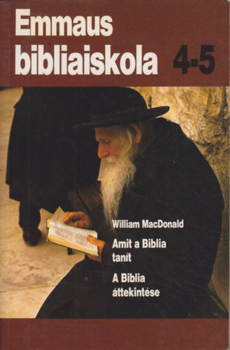 William MacDonald - Amit a biblia tant - A biblia ttekints
