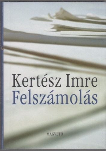 Kertsz Imre - Felszmols