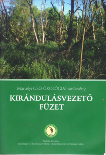 Molnr Emese, Hegeds Zoltn, Horvth Dnes, Dr. Kiss Tmea - Kirndulsvezet fzet.