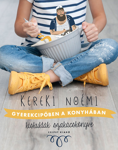 Kereki Nomi - Gyerekcipben a konyhban