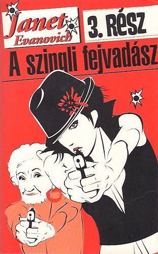 Janet Evanovich - A szingli fejvadsz 3.