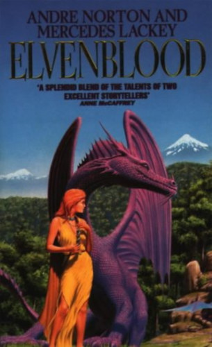 Andre Norton, Mercedes Lackey - Elvenblood - Book Two of the Halfblood Chronicles (Halfblood Chronicles #2)