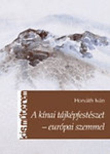 Horv�th Iv�n - A k�nai t�jk�pfest�szet- eur�pai szemmel