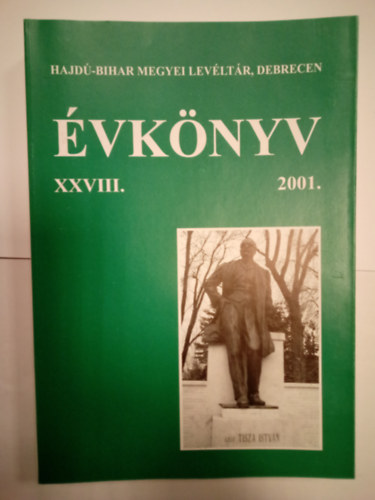 Radics K�lm�n (szerkeszt�) - A Hajd�-Bihar Megyei Lev�lt�r �vk�nyve XXVIII.