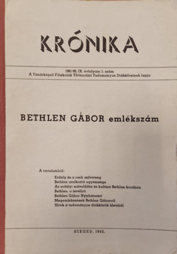 KR�NIKA: Bethlen G�bor eml�ksz�m 1981/82. IX. �vfolyam 1. sz�m.