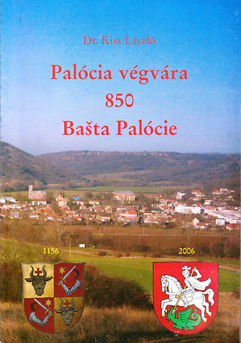 Dr. Kiss László - Palócia végvára
