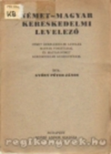 Gyry Pter Jnos - Nmet-magyar kereskedelmi levelez