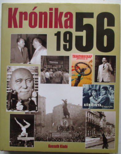 Izsák Lajos (főszerk.) - Krónika 1956