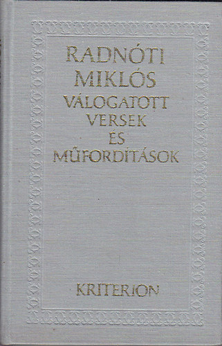 Radn�ti Mikl�s - V�logatott versek �s m�ford�t�sok