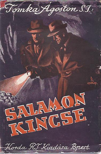 Tomka Ágoston S. J. - Salamon kincse