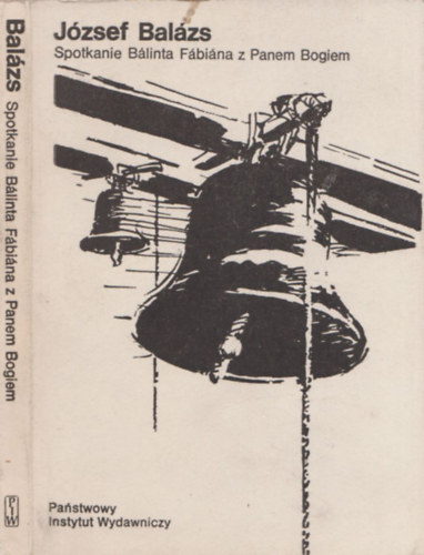 J�zsef Bal�zs - Spotkanie B�linta F�bi�na z Panem Bogiem