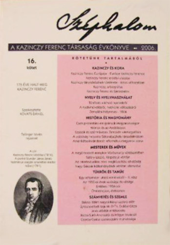 Kovts Dniel ( Szerk.) - Szphalom - A Kazinczy Trsasg vknyve 16.   (2006)