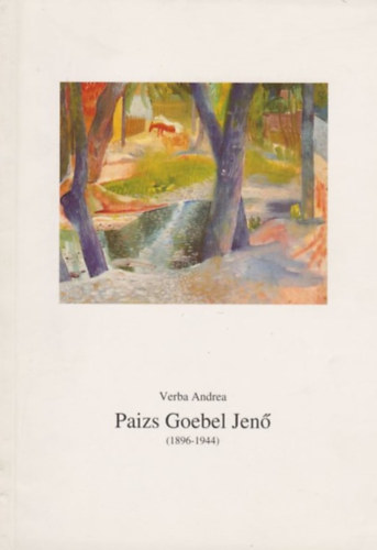 Verba Andrea (szerk.) - Paizs Goebel Jen (1896-1944)