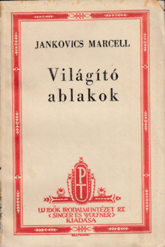 Jankovics Marcell - Világító ablakok